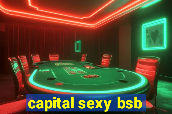 capital sexy bsb